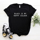 Women T Shirt Black Is My Happy Colour Letters Print Tshirt Women Short Sleeve O Neck Loose T-shirt Ladies Causal Tee Shirt